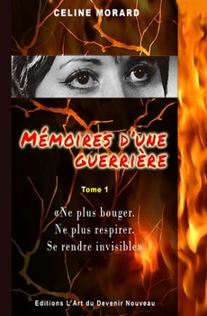 Paperback Mémoires d'Une Guerrière Tome 1 [French] Book