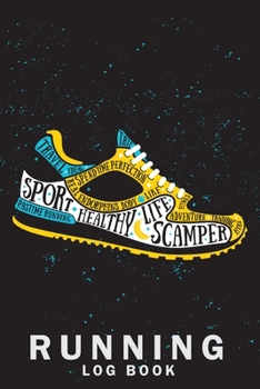 Running Log Book: Planner for Record and Tracking Your 53 Weeks Runs