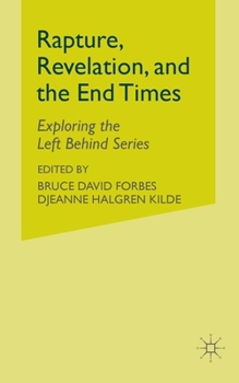 Paperback Rapture, Revelation, and the End Times: Exploring the Left Behind Series Book