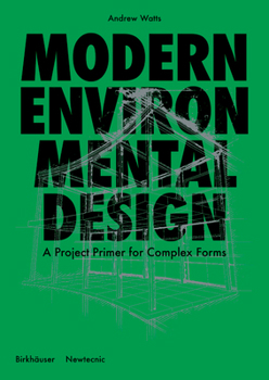 Modern Environmental Design : Case Studies in Sustainable Usage