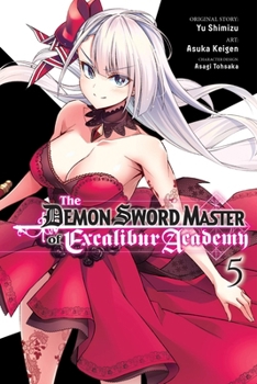 Paperback The Demon Sword Master of Excalibur Academy, Vol. 5 (Manga) Book