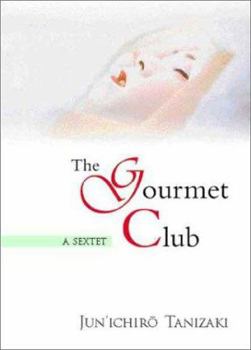 Hardcover The Gourmet Club: A Sextet Book