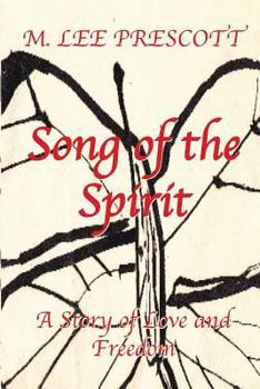 Paperback Song of the Spirit: A Story of Love and Freedom Book