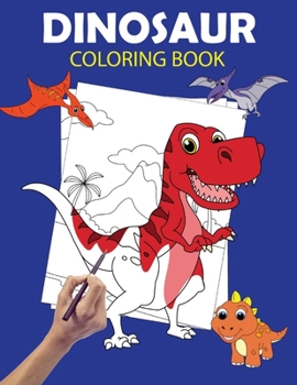 Paperback Dinosaur Coloring Book: Large Dinosaur Coloring Books for Kids Ages 4-8 - Dino Colouring Book for Children with 60 Pages to Color - Great Gift Book