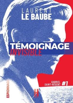 Paperback Témoignage invisible (French Edition) [French] Book