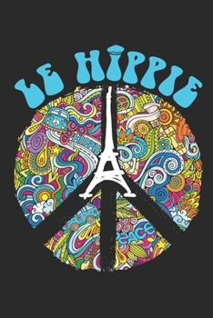 Paperback Le Hippie: Hippie Journal, Blank Paperback Notebook, 150 pages, college ruled Book