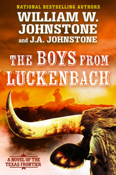 Paperback The Boys from Luckenbach: A Novel of the Texas Frontier Book