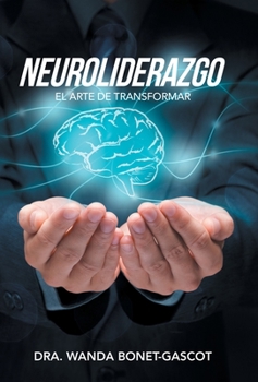 Hardcover Neuroliderazgo: El Arte De Transformar [Spanish] Book