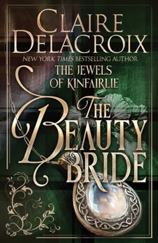 The Beauty Bride (Jewels of Kinfairlie)