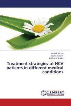 Paperback Treatment Strategies of Hcv Patients in Different Medical Conditions Book