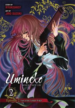 Umineko WHEN THEY CRY Episode 2: Turn of the Golden Witch, Vol. 2 - Book #4 of the Umineko no Naku Koro ni