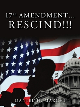 Paperback 17TH Amendment...Rescind!!! Book