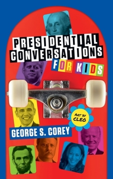 Hardcover Presidential Conversations for Kids Book