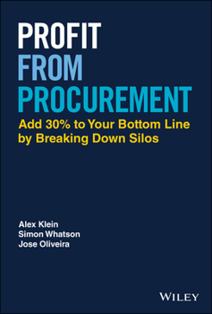Hardcover Profit from Procurement: Add 30% to Your Bottom Line by Breaking Down Silos Book