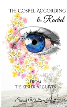 Paperback The Gospel According to Rachel: From The Kesher Archives Book