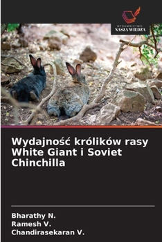 Wydajnosc królików rasy White Giant i Soviet Chinchilla (Polish Edition)