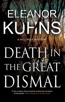 Death in the Great Dismal - Book #9 of the Will Rees Mysteries