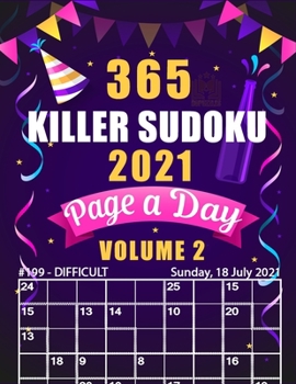 Paperback 365 Killer Sudoku 2021 Page a Day Volume 2: 2021 Killer Sudoku a Day Challenges During Christmas Holidays Large Print Killer Sudoku Book for Adults Ea Book