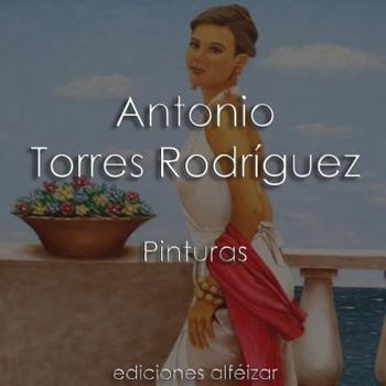Antonio Torres Rodr�guez: Pinturas
