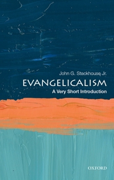 Paperback Evangelicalism: A Very Short Introduction Book
