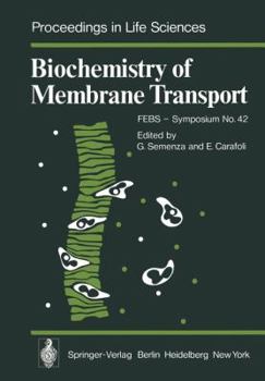 Paperback Biochemistry of Membrane Transport: Febs - Symposium No. 42 Book