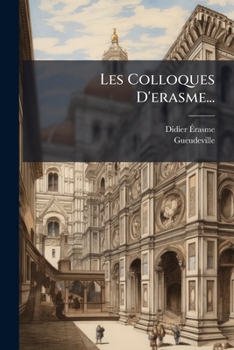 Paperback Les Colloques D'erasme... [French] Book
