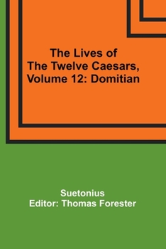 Paperback The Lives of the Twelve Caesars, Volume 12: Domitian Book