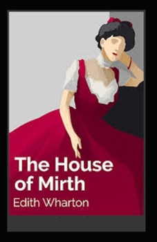 Paperback The House of Mirth Illustrated Book