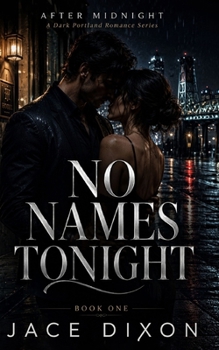 Paperback No Names Tonight: After Midnight, No Names Book