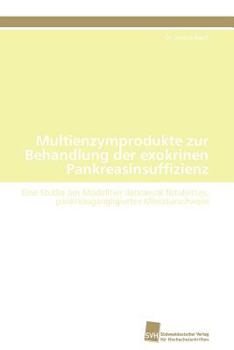 Paperback Multienzymprodukte zur Behandlung der exokrinen Pankreasinsuffizienz [German] Book