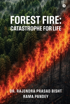 Paperback Forest Fire: Catastrophe for Life Book