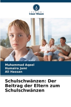 Paperback Schulschwänzen: Der Beitrag der Eltern zum Schulschwänzen [German] Book