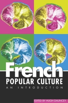 Paperback French Popular Culture: An Introduction Book