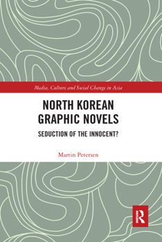 Paperback North Korean Graphic Novels: Seduction of the Innocent? Book