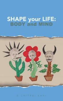Paperback Shape your Life: Body and Mind Book