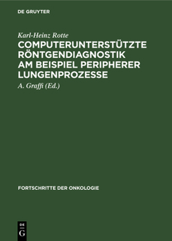 Hardcover Computerunterstützte Röntgendiagnostik Am Beispiel Peripherer Lungenprozesse [German] Book