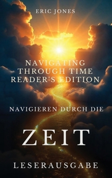 Hardcover Navigieren durch die Zeit - Leserausgabe - Navigating Through Time - Reader's Edition - German [German] Book
