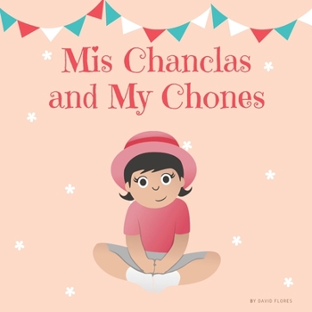 Paperback Mis Chanclas and My Chones Book