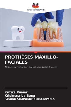 Prothèses Maxillo-Faciales (French Edition)