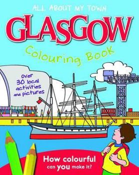 Paperback Glasgow Colouring Book: All about My Town Book