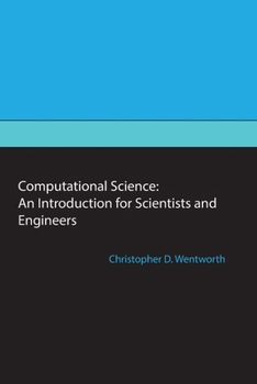 Paperback Computational Science: An Introduction for Scientists and Engineers Book