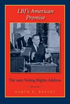 Paperback Lbj's American Promise: The 1965 Voting Rights Address Book