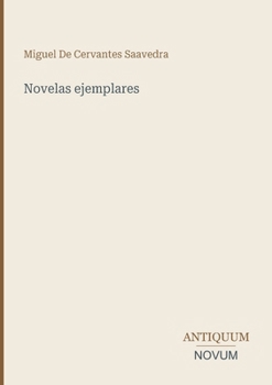 Novelas ejemplares (Spanish Edition)