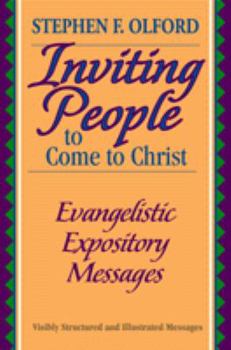 Paperback Inviting People to Come to Christ: Evangelistic Expository Messages Book