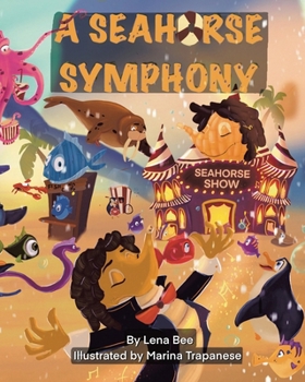 Paperback A Seahorse Symphony Book