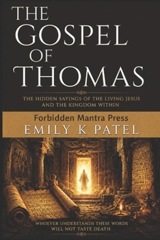 The Gospel of Thomas: The Hidden Sayings of Jesus Christ (NAG HAMMADI SERIES)