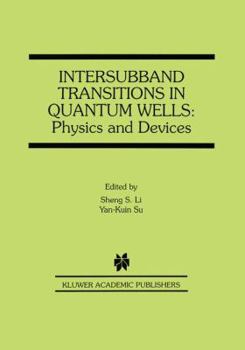 Hardcover Intersubband Transitions in Quantum Wells: Physics and Devices Book