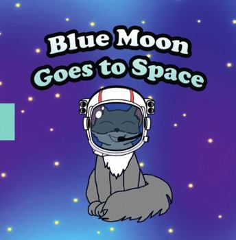 Hardcover Blue Moon Goes to Space Book