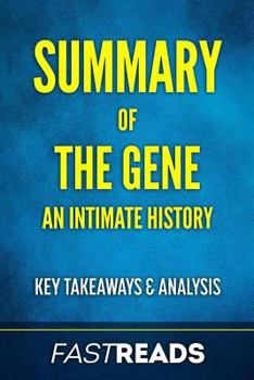 Paperback Summary of The Gene: An Intimate History Book