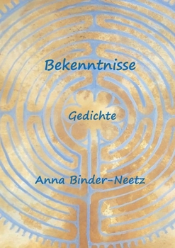 Paperback Bekenntnisse: Gedichte [German] Book